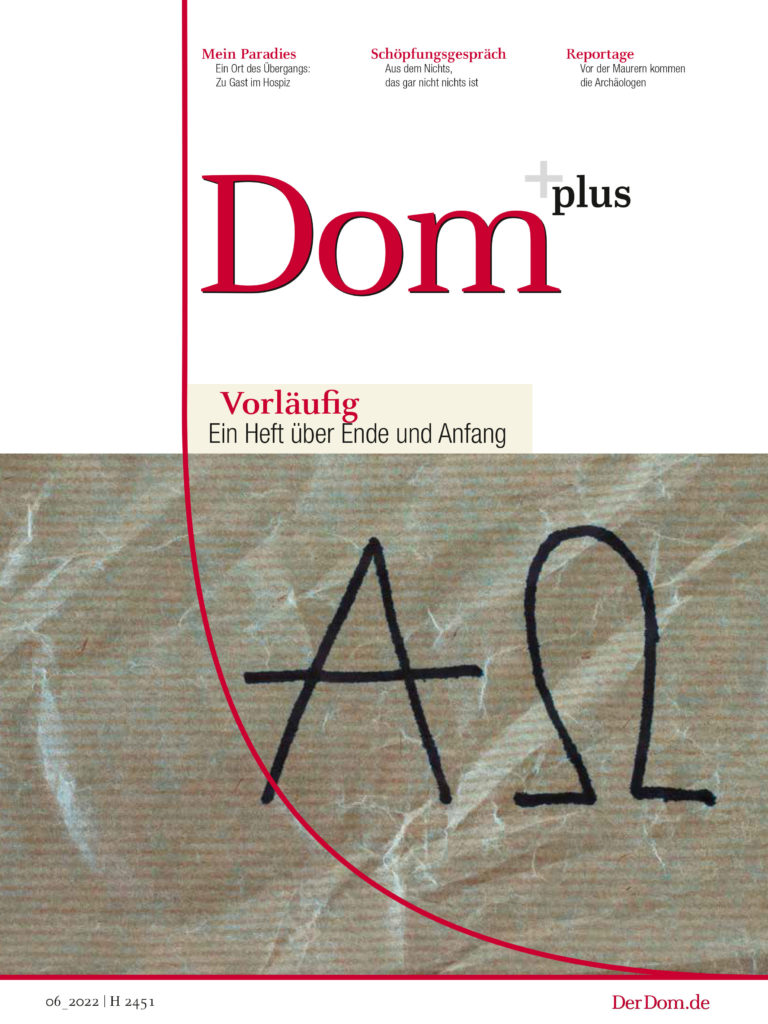 Magazin DOM+ mit dem Thema "Vorläufig – Ein Heft über Ende und Anfang"